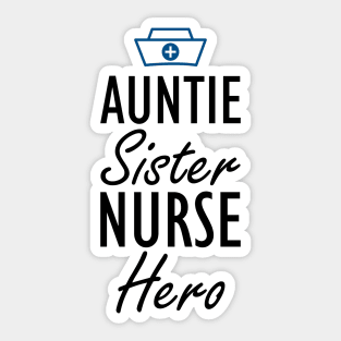 Nurse - Auntie Sister Nurse Hero Sticker